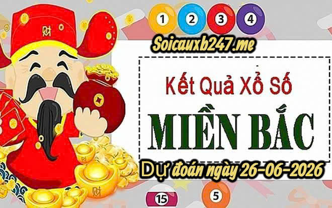 Soi cầu 247 ngày 26-06-2026