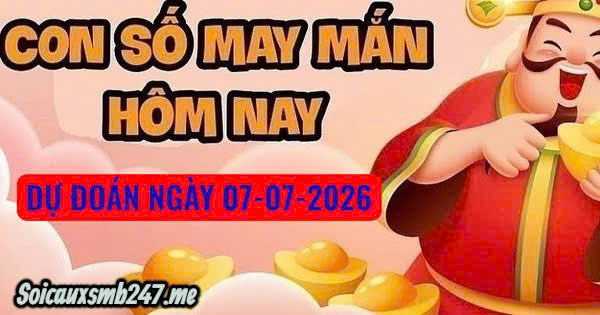 soi cầu 247 ngày 07-07-2026