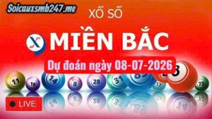 Soi cầu 247 ngày 08-07-2026