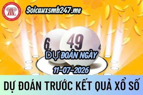 Soi cầu 247 ngày 11-07-2026
