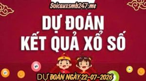 Soi cầu miền bắc ngày 22-07-2026