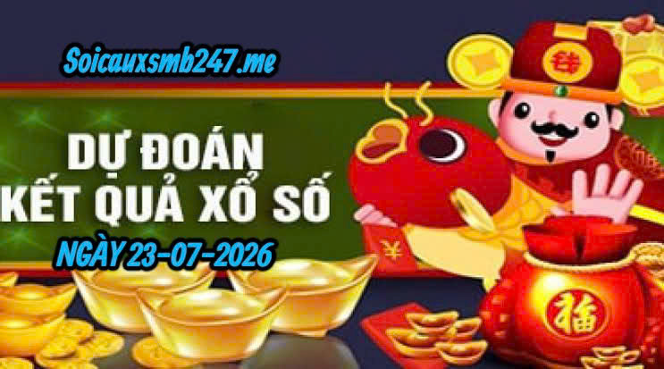 Soi cầu miền bắc ngày 23-07-2026