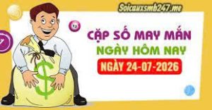 Soi cầu miền bắc ngày 24-07-2026