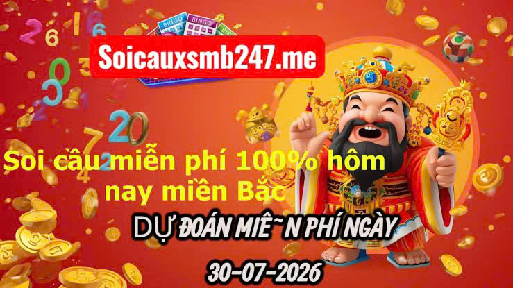 Soi cầu miền bắc ngày 30-07-2026